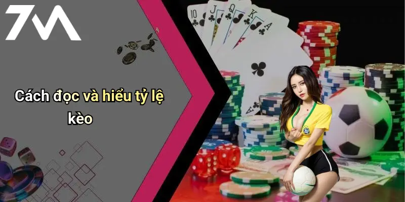 Cách đọc và hiểu tỷ lệ kèo