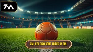 Kèo Giao Bóng Trước