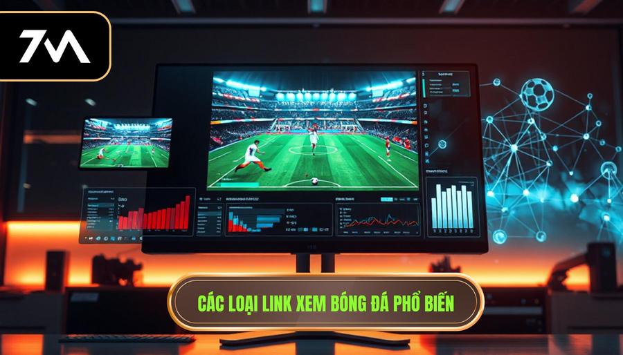 Phân tích các loại link xem bóng đá hiện nay